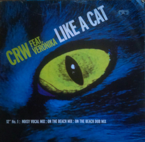 CRW Feat. Veronika : Like A Cat (12")