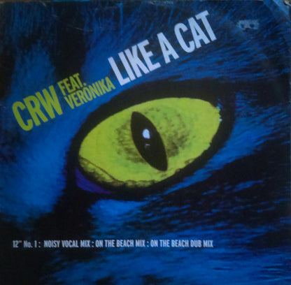 CRW Feat. Veronika : Like A Cat (12")