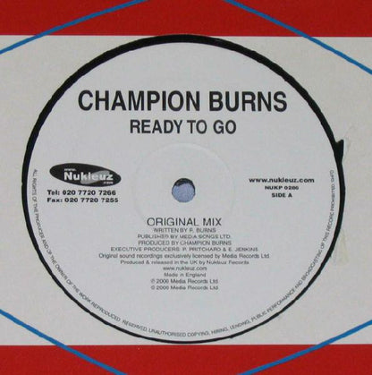 Champion Burns : Ready To Go (12")