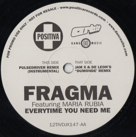 Fragma Featuring Maria Rubia : Everytime You Need Me (12", Promo)