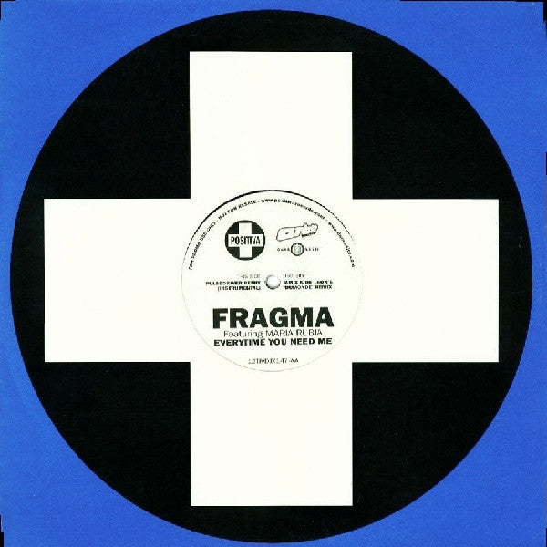 Fragma Featuring Maria Rubia : Everytime You Need Me (12", Promo)
