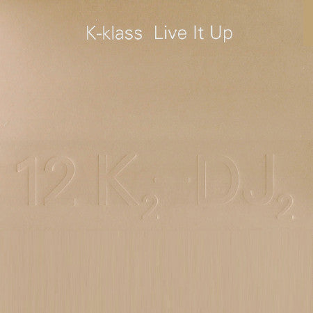 K-Klass : Live It Up (12", Promo, Emb)