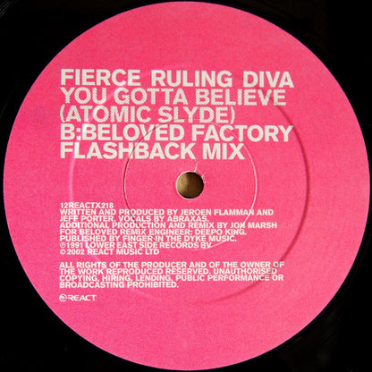 Fierce Ruling Diva : You Gotta Believe (Atomic Slyde) (12")
