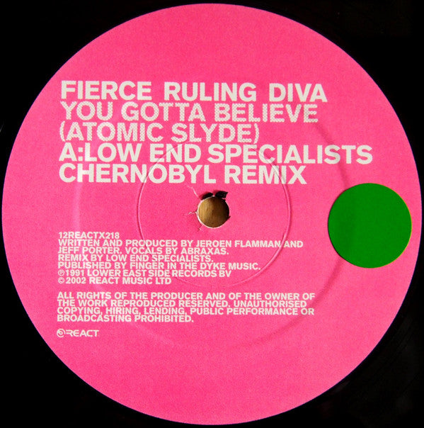Fierce Ruling Diva : You Gotta Believe (Atomic Slyde) (12")