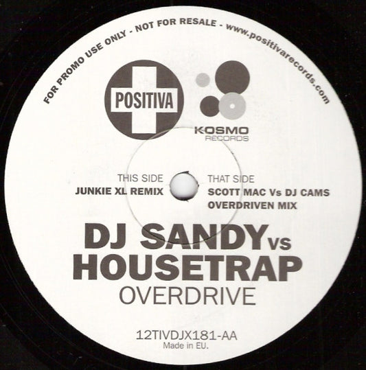 DJ Sandy (4) Vs Housetrap : Overdrive (12", Promo)