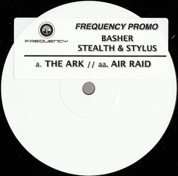 Basher, Stealth & Stylus : The Ark / Air Raid (12", Promo, W/Lbl, Sti)