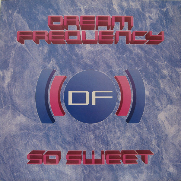 Dream Frequency : So Sweet (12")