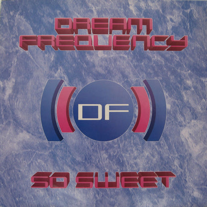 Dream Frequency : So Sweet (12")