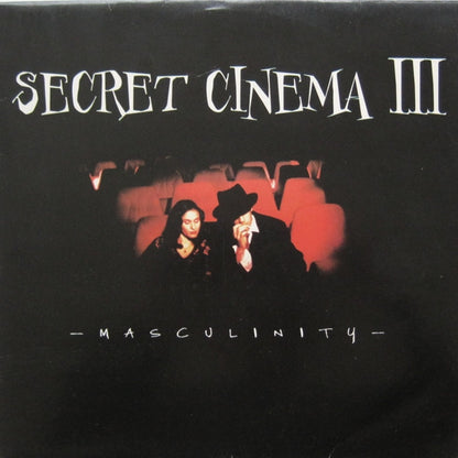 Secret Cinema III* : Masculinity (12")