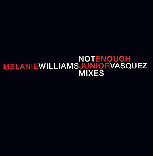 Melanie Williams : Not Enough (Junior Vasquez Mixes) (12", Promo)