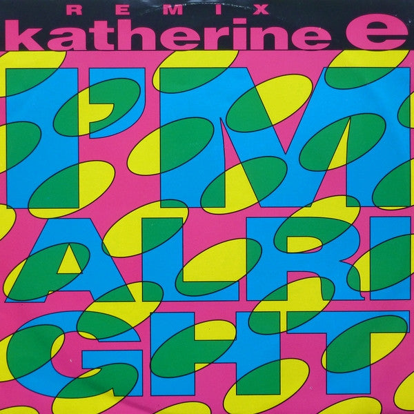 Katherine E : I'm Alright (Remix) (12")