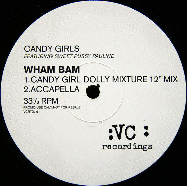 Candy Girls Featuring Sweet Pussy Pauline : Wham Bam (12", Promo)