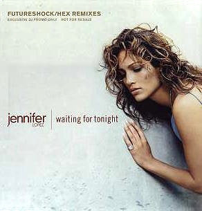 Jennifer Lopez : Waiting For Tonight (Futureshock/Hex Remixes) (12", Promo)