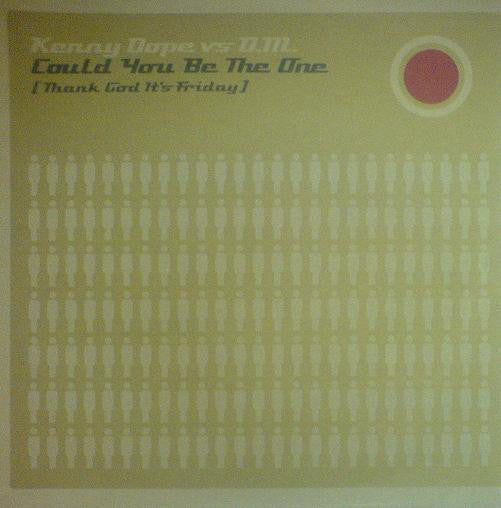 Kenny "Dope" Gonzalez vs. Da Muttz : Could You Be The One (Thank God It's Friday) (2x12", Promo)