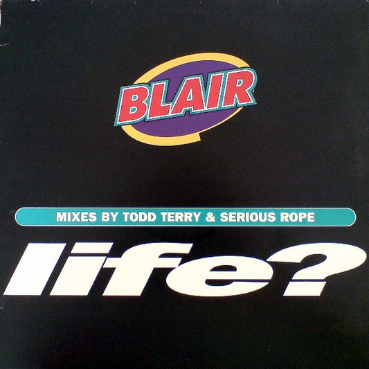 Blair : Life? (12")