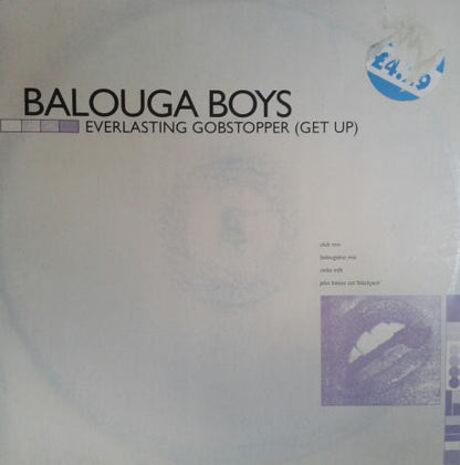 Balouga Boys : Everlasting Gobstopper (Get Up) (12")