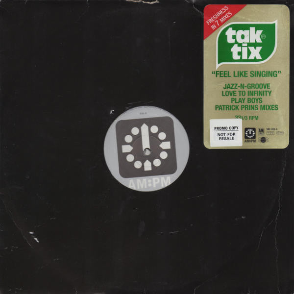 Tak Tix : Feel Like Singing (2x12")