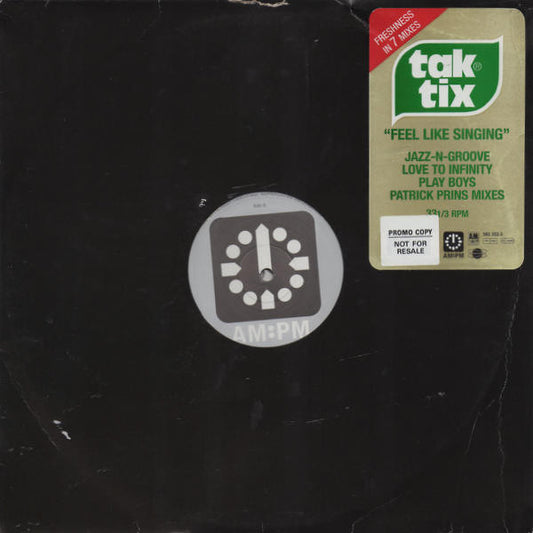 Tak Tix : Feel Like Singing (2x12")