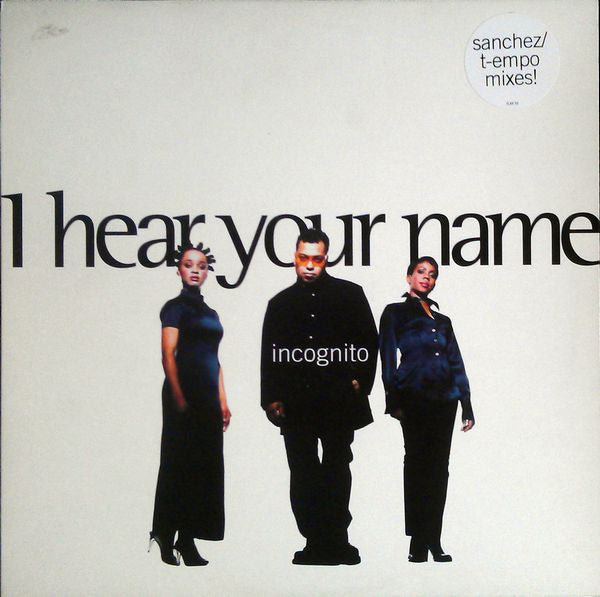 Incognito : I Hear Your Name (12")