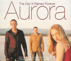 Aurora : The Day It Rained Forever (CD, Single, Enh, CD1)