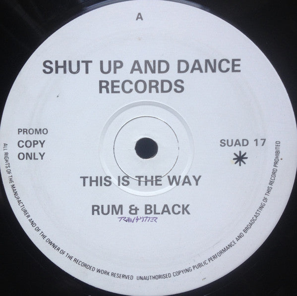 Rum & Black : This Is The Way / Tablet Man (12", Promo)