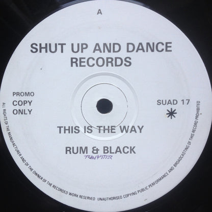 Rum & Black : This Is The Way / Tablet Man (12", Promo)