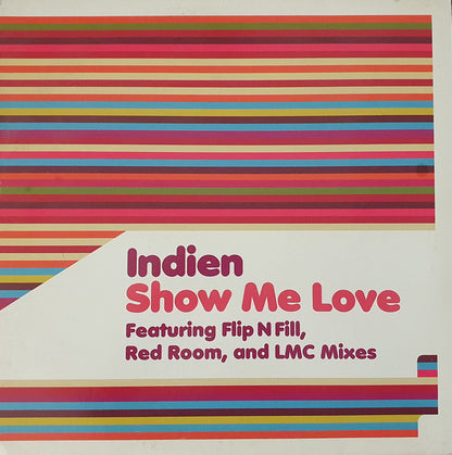Indien : Show Me Love (12")