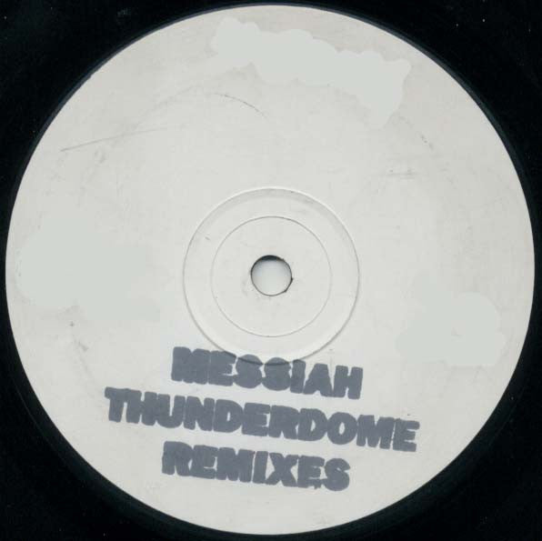 Messiah : Thunderdome Remixes (12", W/Lbl, Sta)