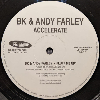 BK & Andy Farley : Accelerate (12")