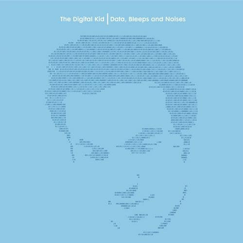 The Digital Kid : Data, Bleeps And Noises (12")