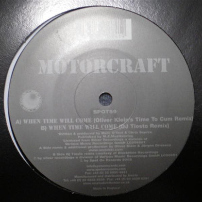 Motorcraft : When Time Will Come (12")