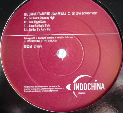 The Grove Featuring Juan Wells : Get Down Saturday Night (12")
