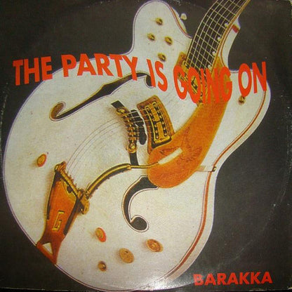 Barakka : The Party Is Going On (12", Pic)