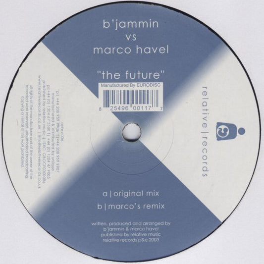 B'Jammin Vs Marco Havel : The Future (12")