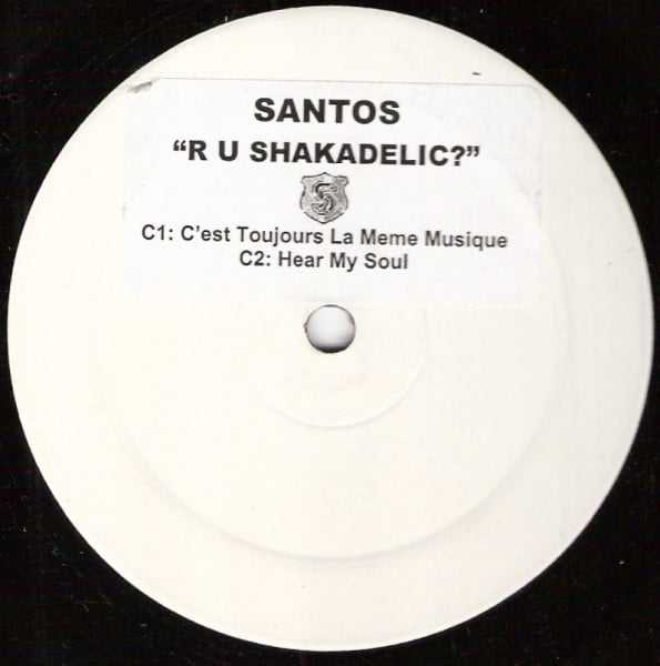 Santos : R U Shakadelic? (2x12", W/Lbl)