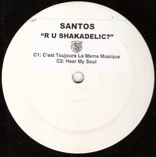 Santos : R U Shakadelic? (2x12", W/Lbl)