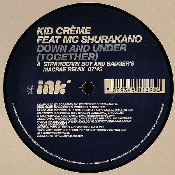 Kid Crème Feat MC Shurakano : Down And Under (Together) (The Remixes) (12")