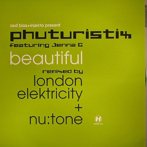 Zed Bias + Injekta* Present Phuturistix Featuring Jenna G* : Beautiful (Remixed By London Elektricity + Nu:Tone) (12")
