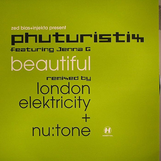 Zed Bias + Injekta* Present Phuturistix Featuring Jenna G* : Beautiful (Remixed By London Elektricity + Nu:Tone) (12")