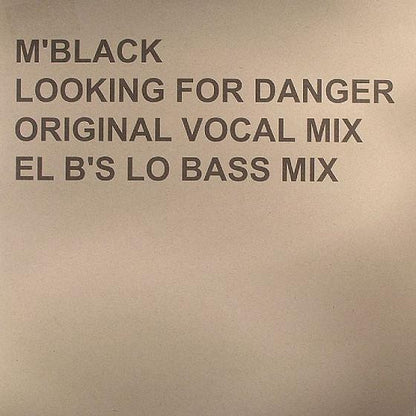 M' Black : Looking For Danger (12")