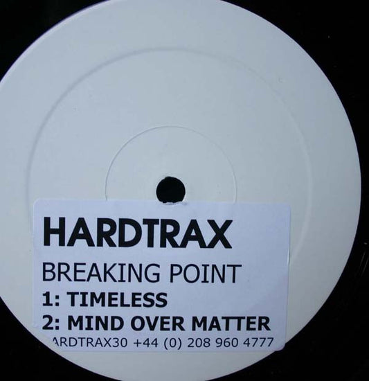 Breaking Point : Timeless / Mind Over Matter (12", W/Lbl)