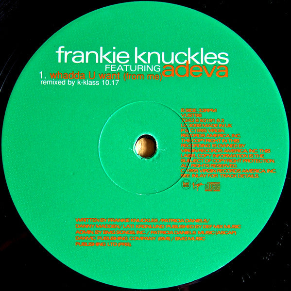 Frankie Knuckles Featuring Adeva : Whadda U Want (From Me) (12")