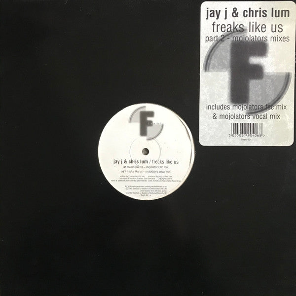 Jay-J & Chris Lum : Freaks Like Us Part 2 - Mojolators Mixes (12")