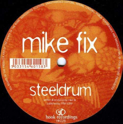 Mike Fix : Steeldrum (12")