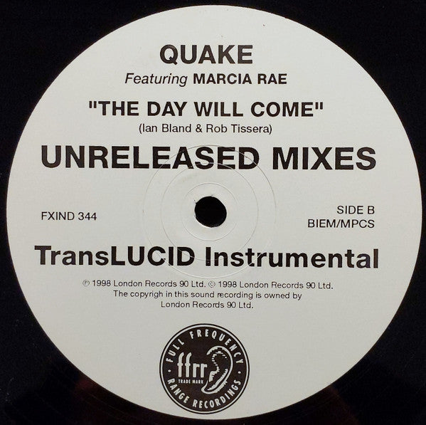 Quake Featuring Marcia Rae : The Day Will Come (Unreleased Mixes) (12")
