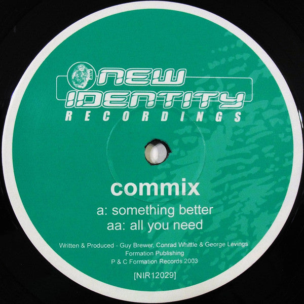 Commix : Something Better / All You Need (12")