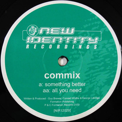 Commix : Something Better / All You Need (12")