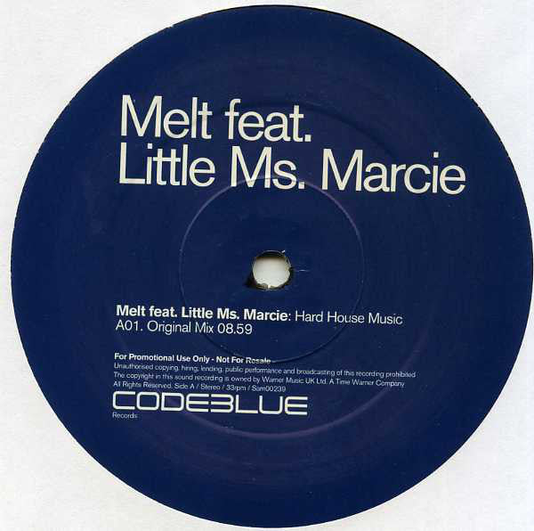 Melt (17) Feat. Little Ms. Marcie : Hard House Music (2x12", Promo)