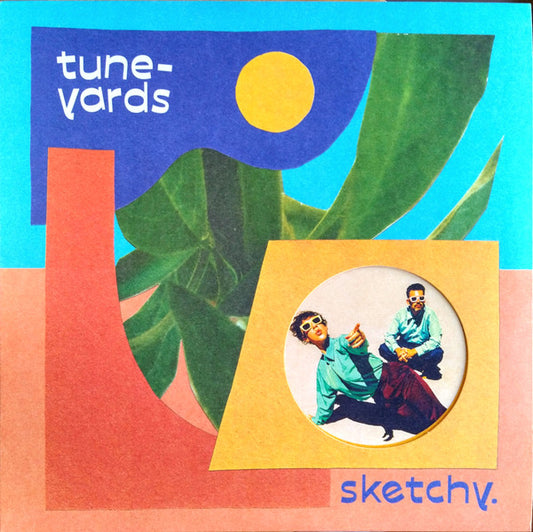 Tune-Yards : Sketchy. (LP, Album, Yel)
