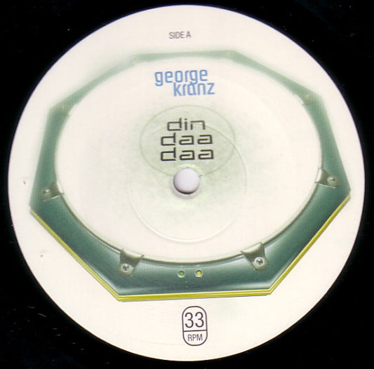 George Kranz : Din Daa Daa (12")